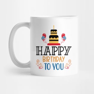 happy birthday to you Mug